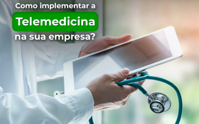 Como implantar a telemedicina na sua empresa