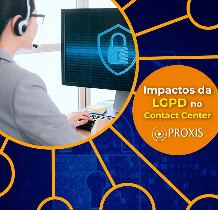 Impactos da LGPD no contact center