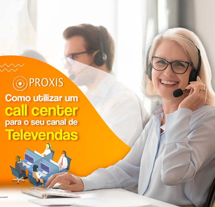 Como utilizar um call center para o seu canal de televendas