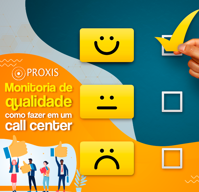 Monitoria de qualidade: como fazer em um call center