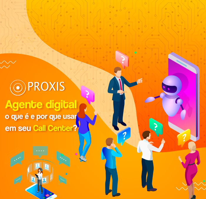 Agente digital: o que é e por que usar em seu Call Center?