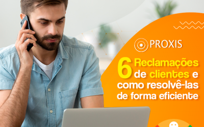 6 reclamações de clientes e como resolvê-las de forma eficiente