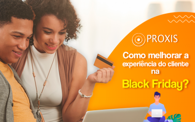 Como melhorar a experiência do cliente na Black Friday?