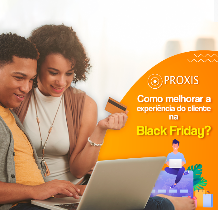 Como melhorar a experiência do cliente na Black Friday?