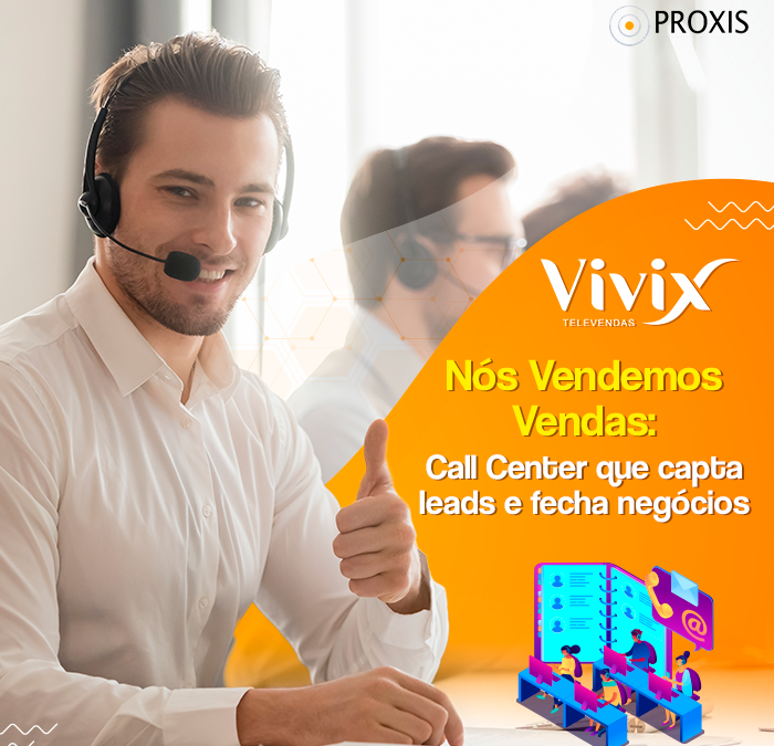 Nós Vendemos Vendas: call center para captação de clientes e geração de leads